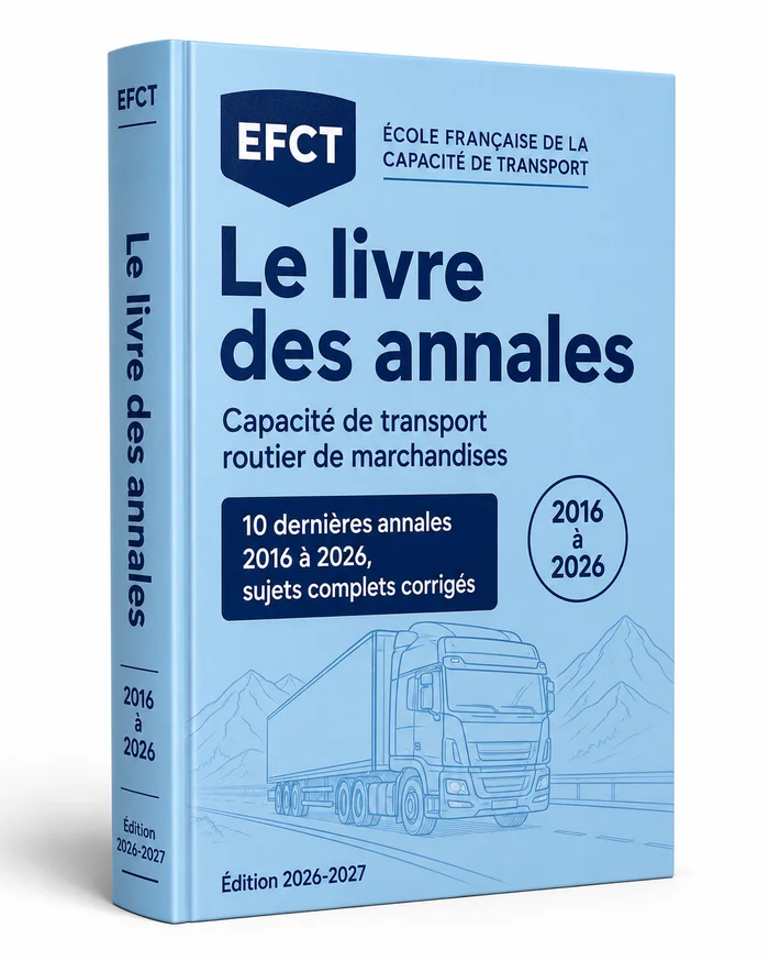 Le livre des annales EFCT édition 2026-2027, 10 dernières annales corrigées capacité de transport
